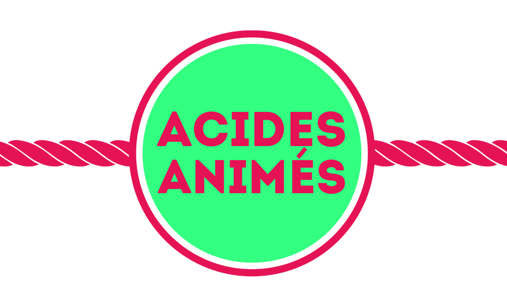 Acides Animés